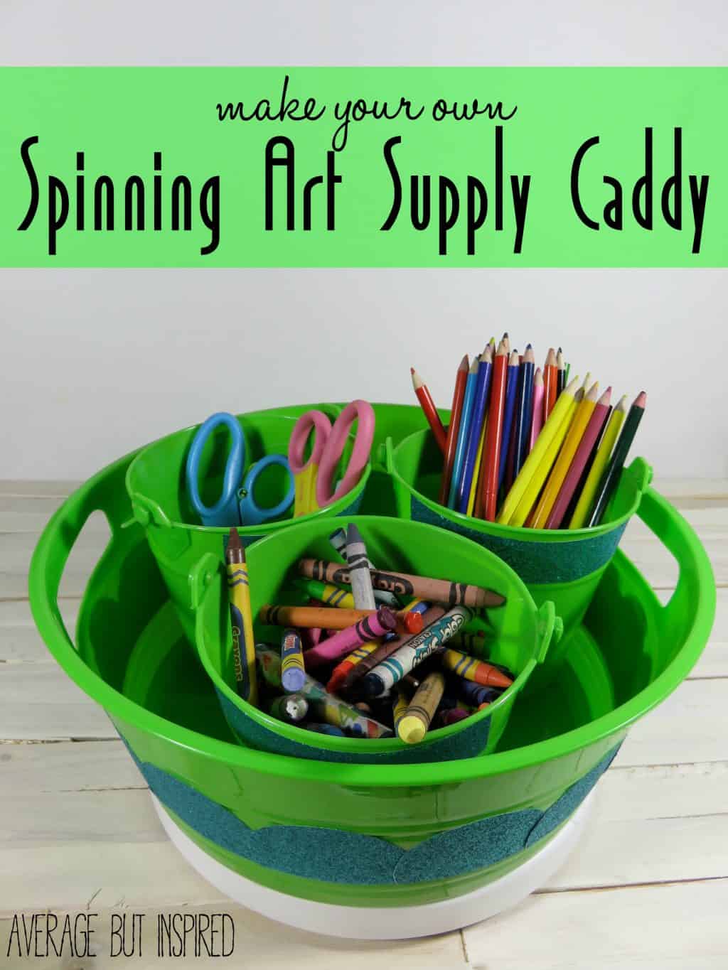 DIY Spinning Art Supply Caddy - Monthly DIY Challenge